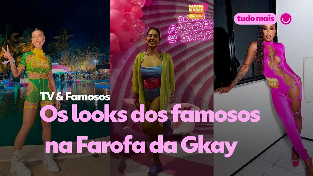 Farofa Da Gkay Veja Os Looks Dos Convidados No Primeiro Dia Da Festa