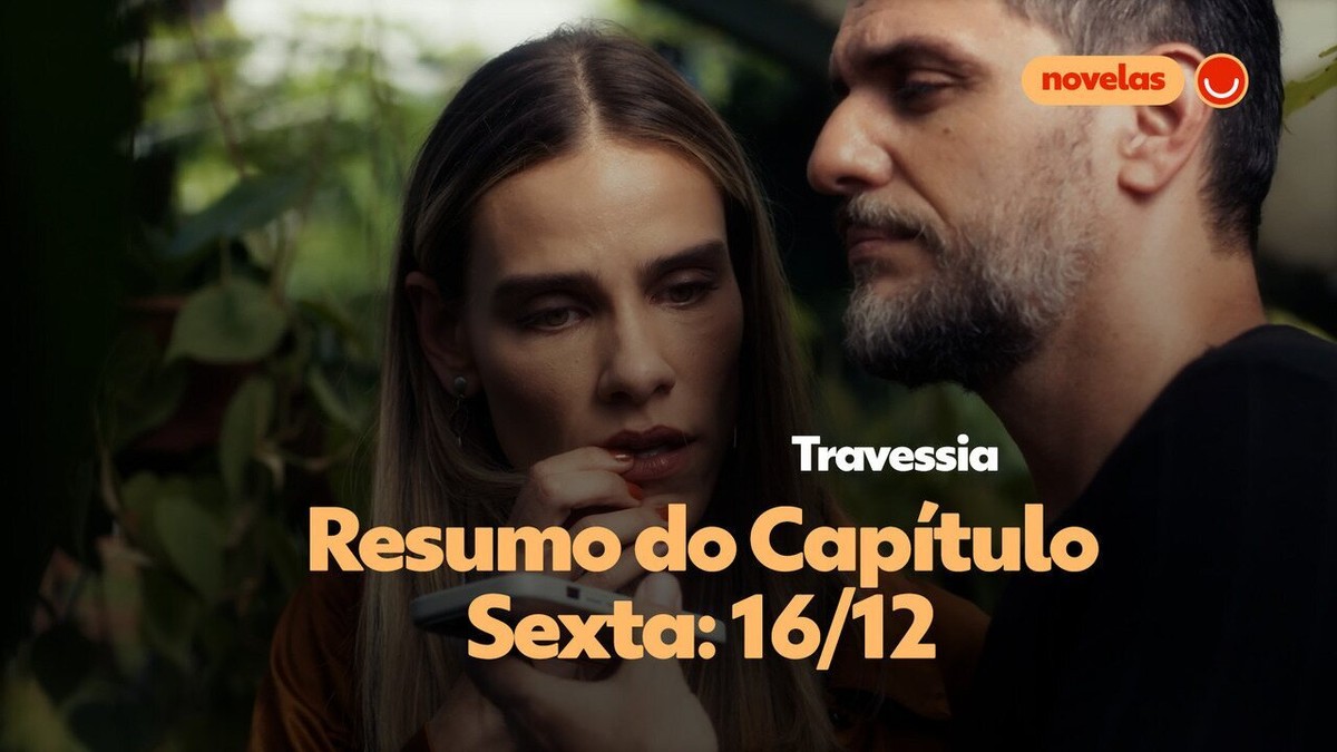 Travessia Confira O Que Rolou No Cap Tulo Desta Segunda