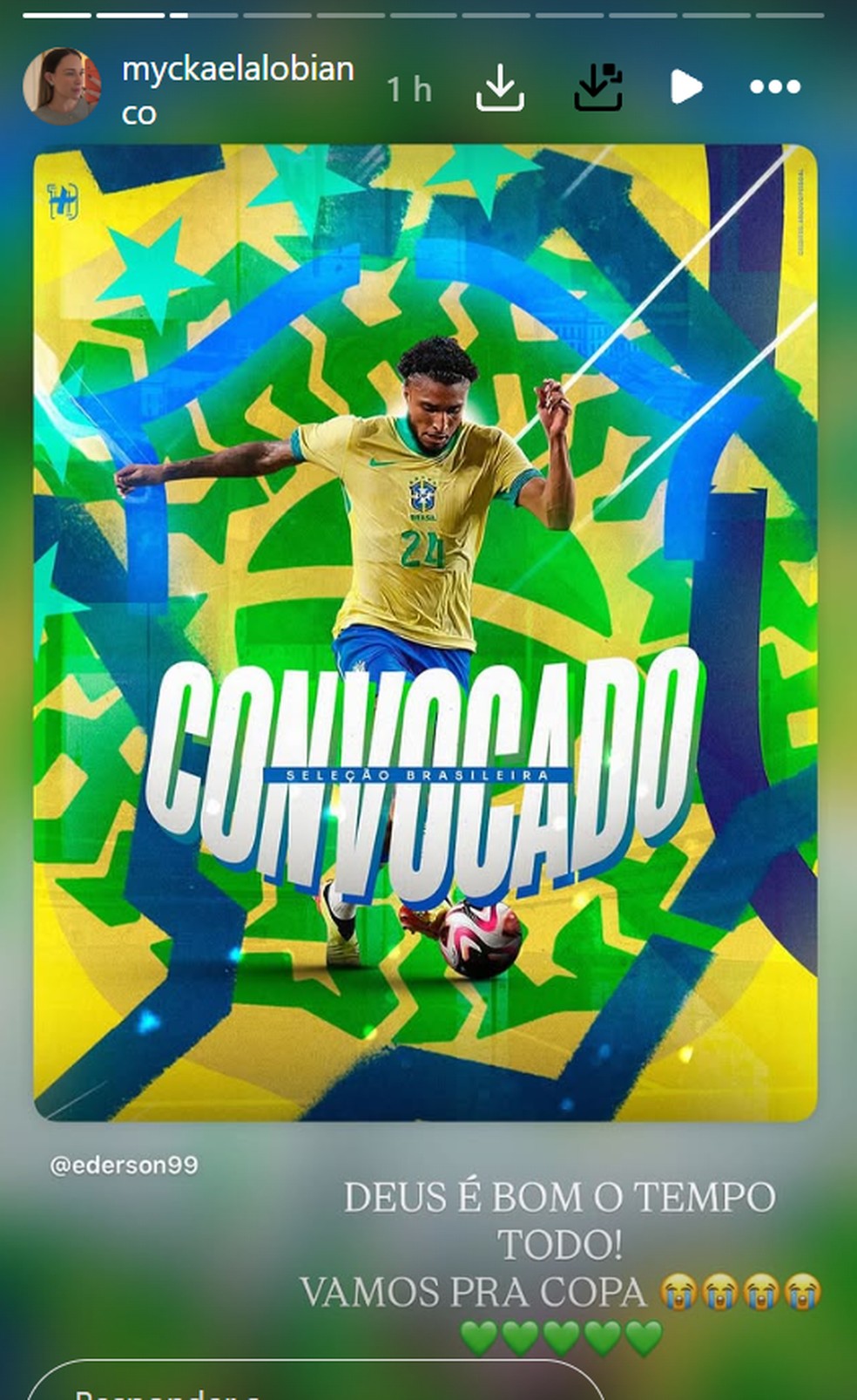 Myckaela Lobianco celebrou a convocação Éderson — Foto: Reprodução/Instagram
