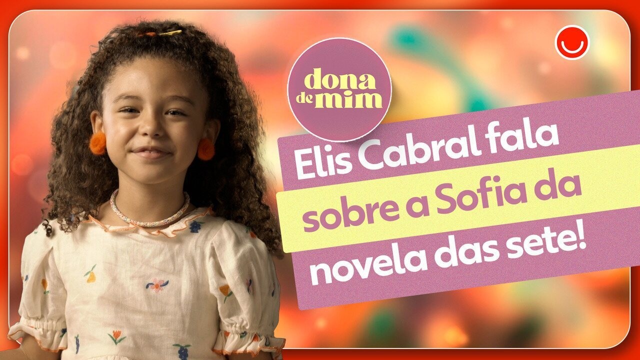 Dona de Mim: conheça Elis Cabral, a menina de sete anos que brinca de fazer arte em sua primeira novela