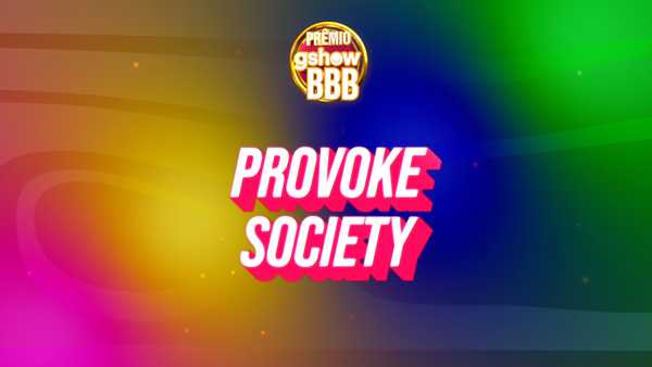 Prêmio gshow BBB 26: vote na categoria Provoke Society