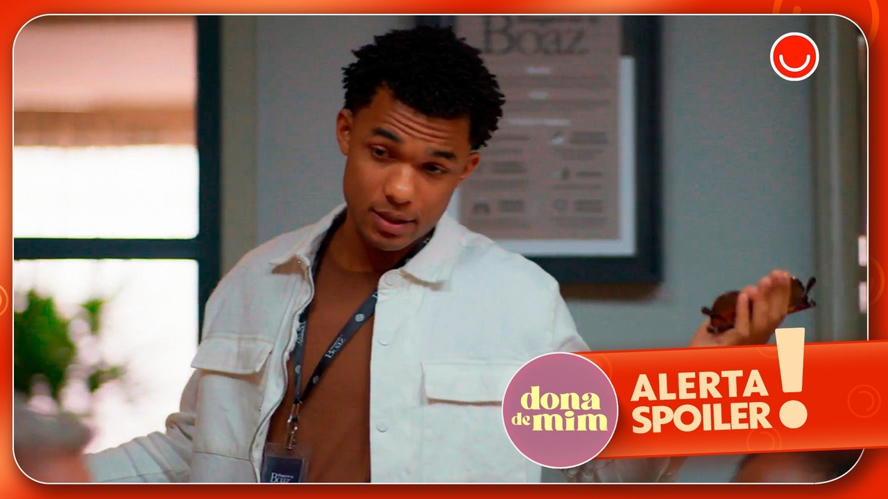 Dona de Mim: Samuel assume a presidência da Boaz e toma decisão importante