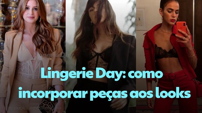 Lingerie day: tudo que você precisa saber (e entender) sobre a celebração  da data que surgiu na internet, Moda & Beleza