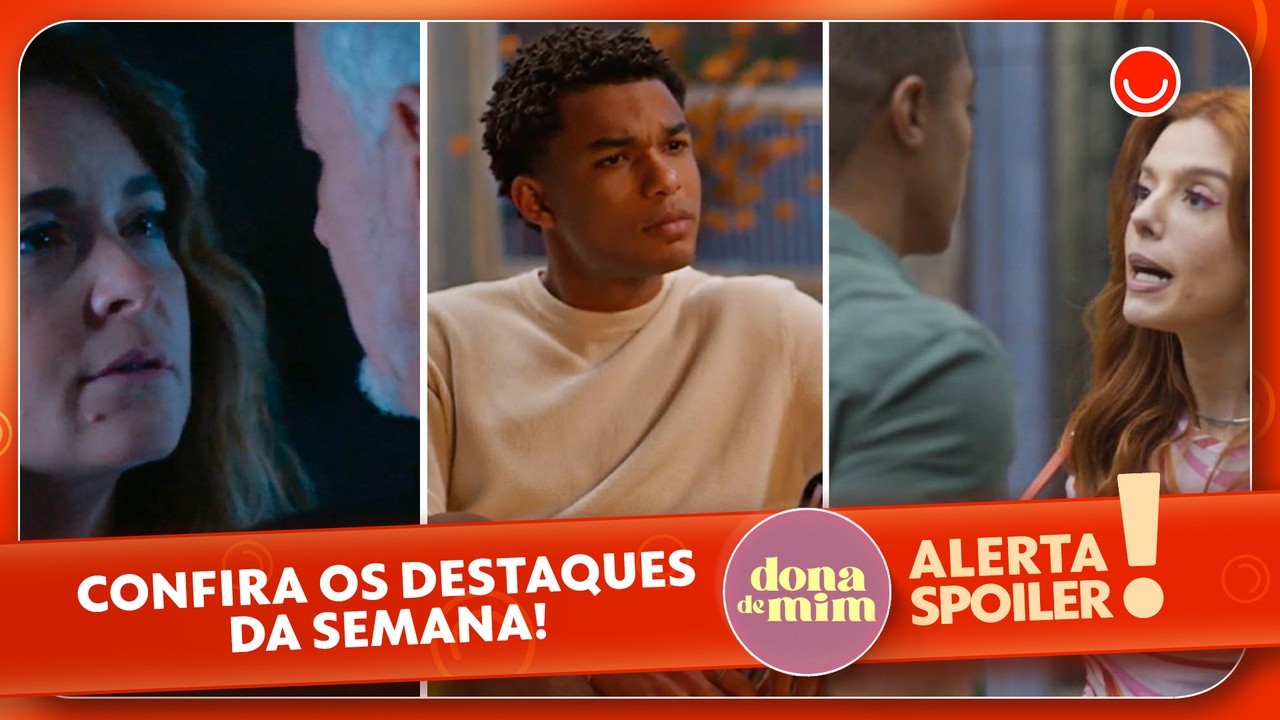 Dona de Mim: novo casal, fim de noivado e presidência em jogo agitam a semana