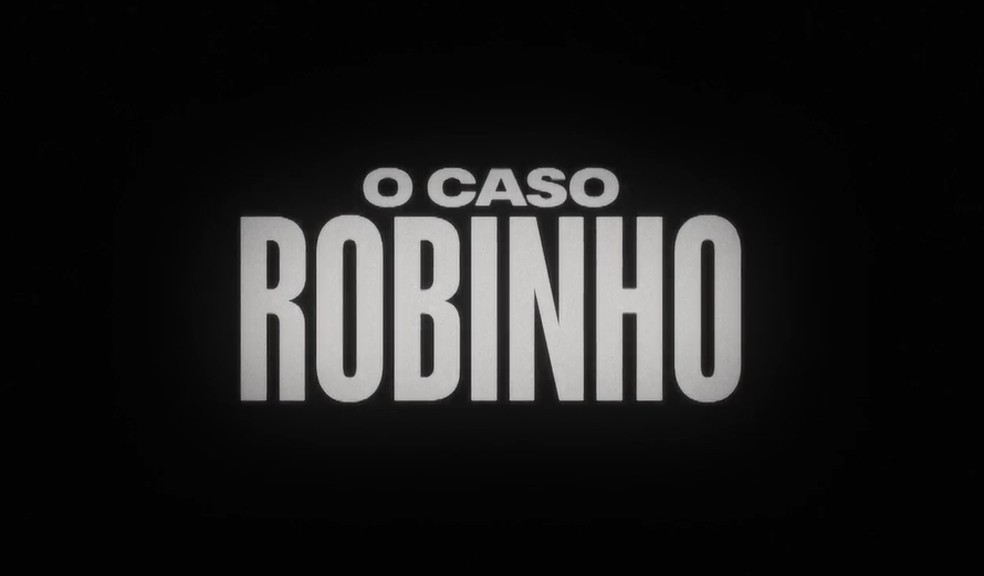 Série documental O Caso Robinho estreia no Globoplay na quarta (30) — Foto: Globo/Divulgação