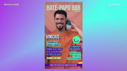 Bate-Papo BBB: Vinícius | Confira os melhores momentos com o décimo oitavo eliminado do BBB 25