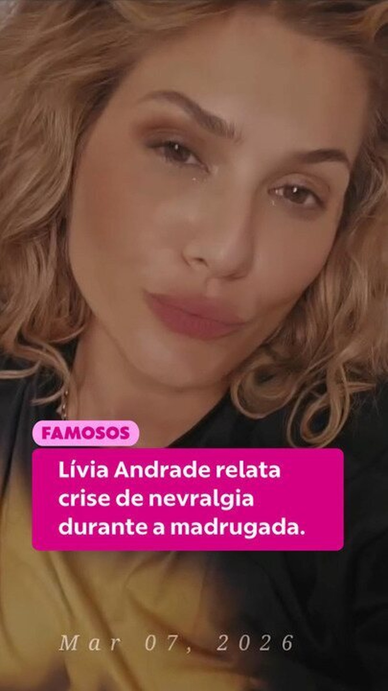 Lívia Andrade tem crise de nevralgia na madrugada: 'Pior dor da vida, até chorei'