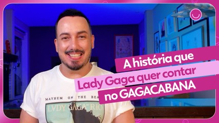 Veja tudo sobre o show de Lady Gaga no Rio