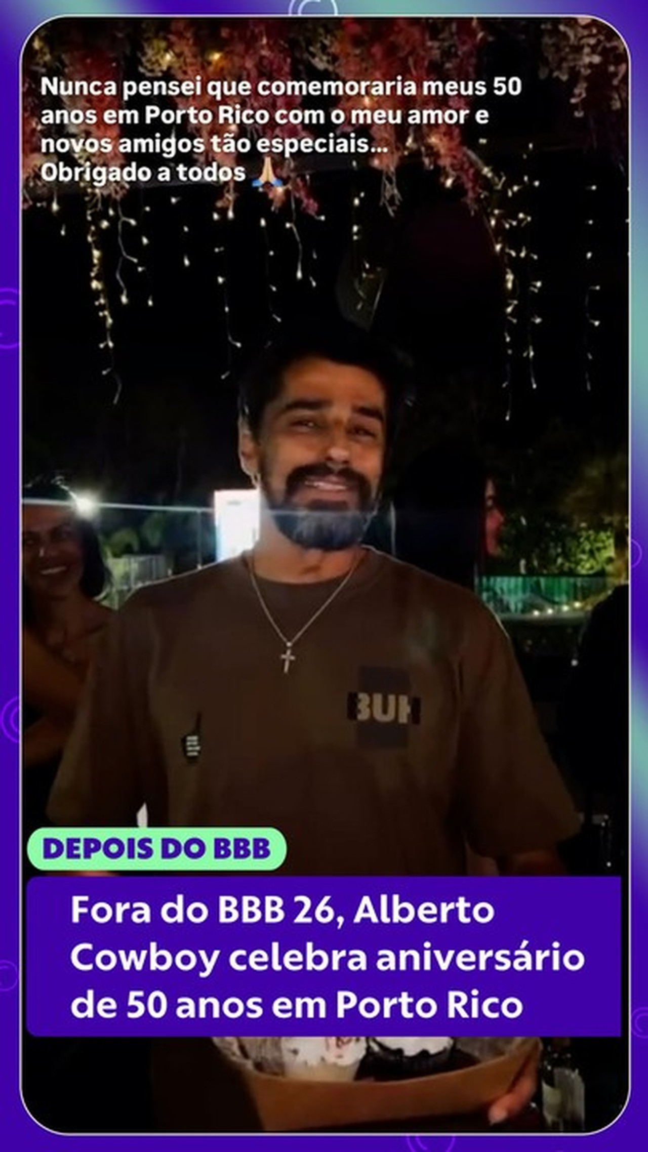 Fora do BBB 26, Alberto Cowboy celebra aniversário de 50 anos em Porto Rico: 'Emocionante'