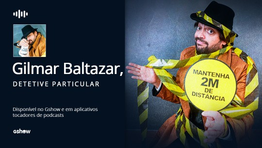 Gilmar Baltazar, Detetive Particular: Meu Mudo Caiu