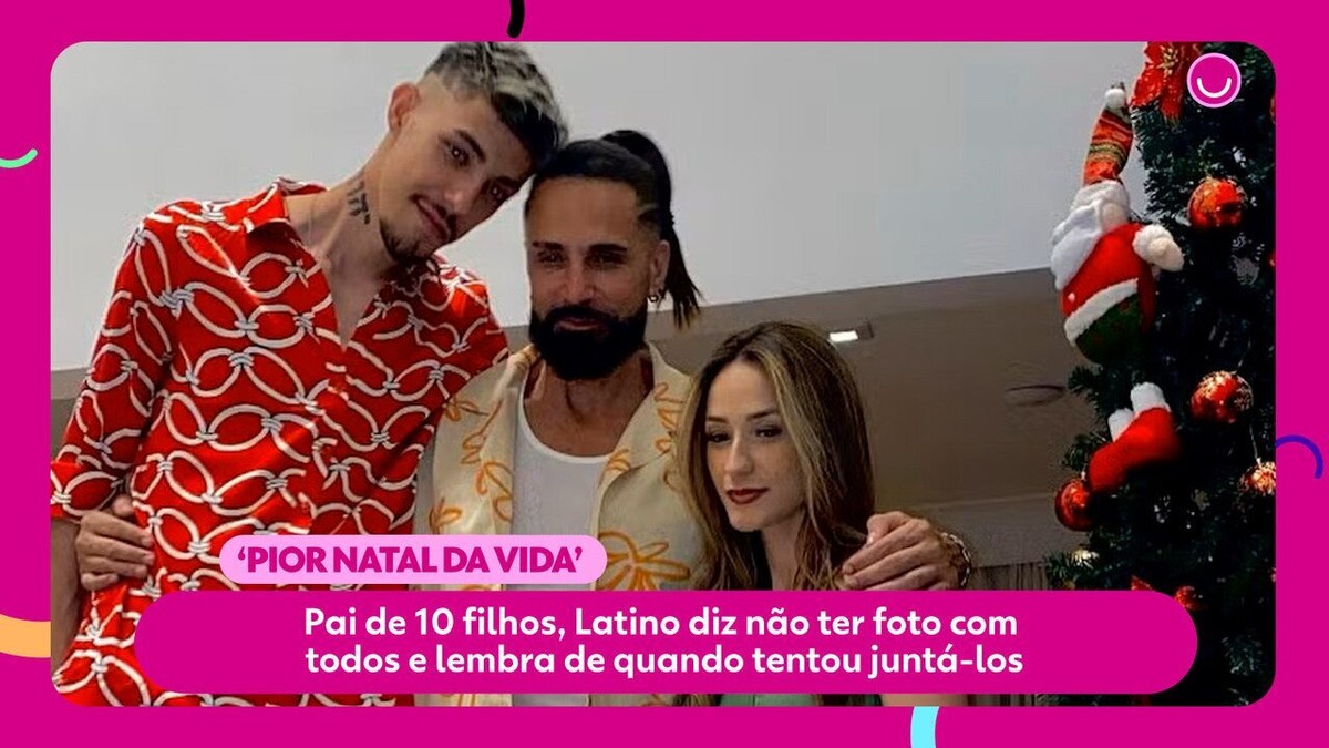 Pai de 10 filhos, Latino diz não ter foto com todos e lembra de quando  tentou juntá-los