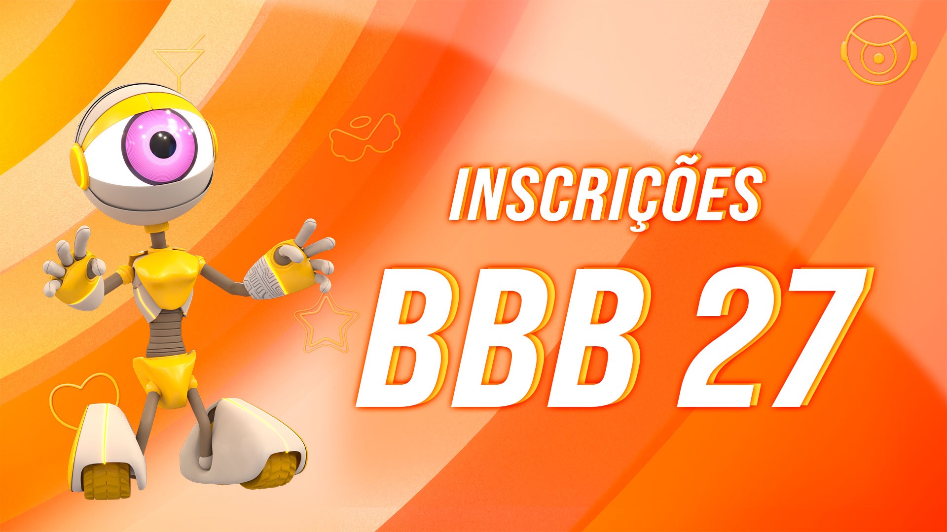 Inscrições BBB 27: saiba quando serão abertas