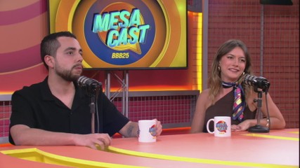 Confira os melhores momentos do Mesacast BBB desta segunda, 21