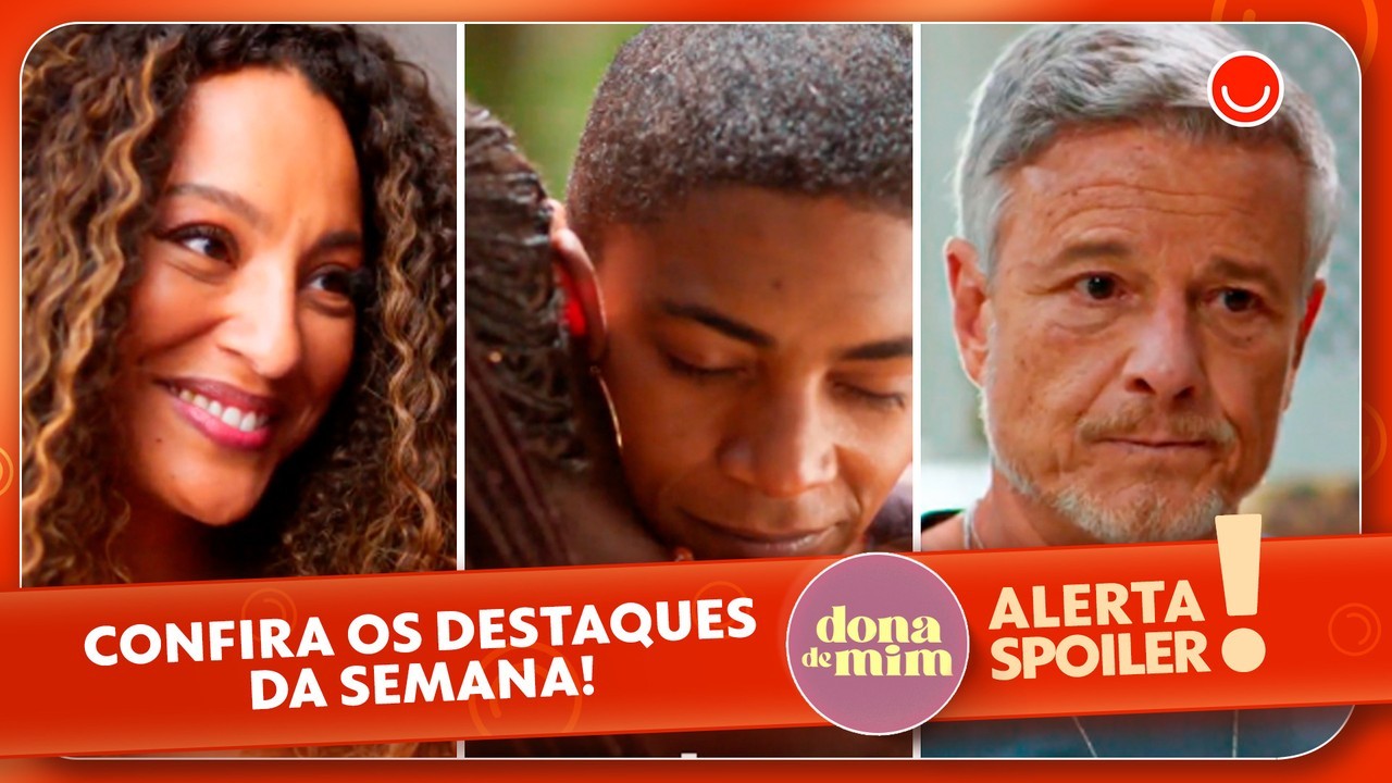 Dona de Mim: Sol de volta, Jaques dopado e beijo de ex-casal agitam a semana