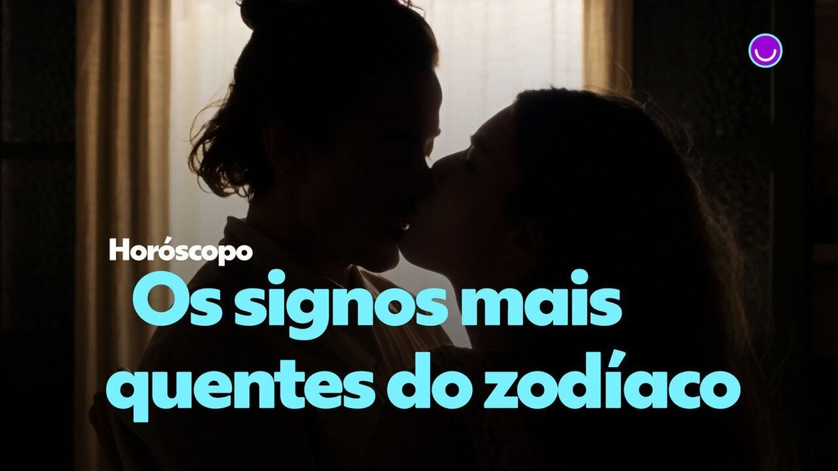 Horóscopo: quais os signos mais quentes do zodíaco?