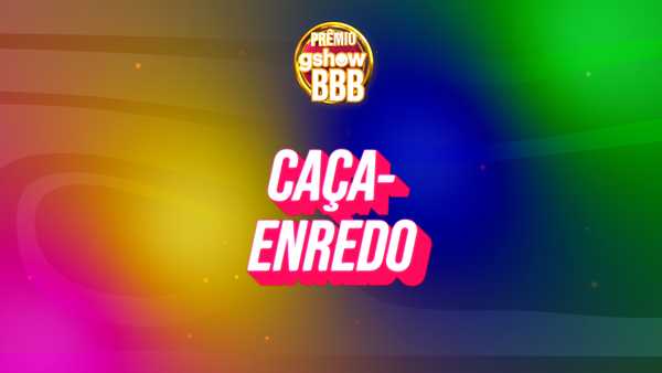 Prêmio gshow BBB 26: vote na categoria Caça-Enredo