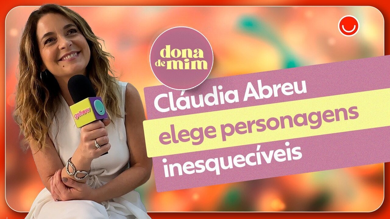 TV Globo 60 anos: de Laura a Chayene, Cláudia Abreu conta como cada personagem marcou sua vida