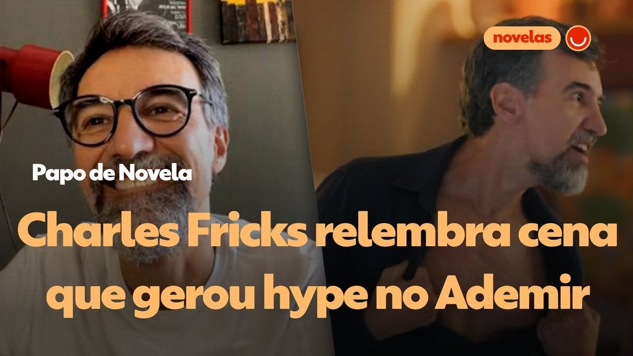 Charles Fricks, o Ademir de Terra e Paixão, comenta nova fama de ...