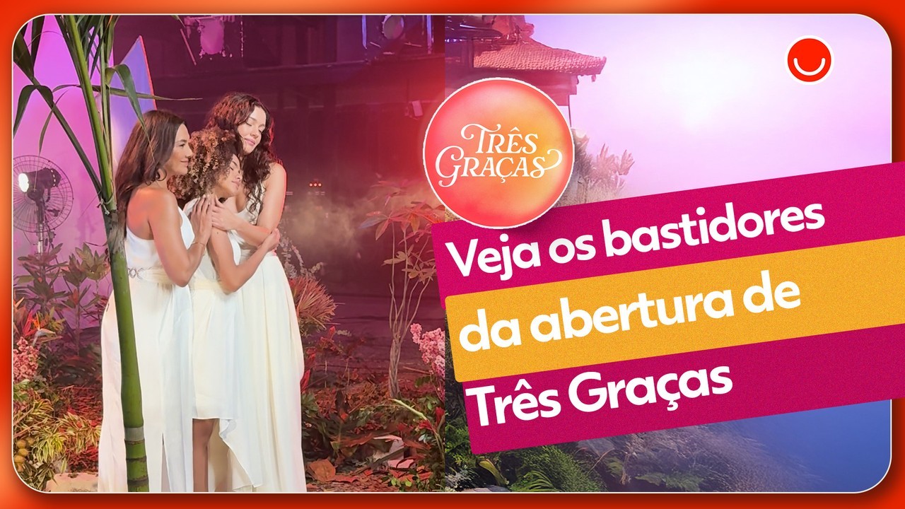 Emoção de Sophie Charlotte e mitologia grega: veja curiosidades da abertura de Três Graças