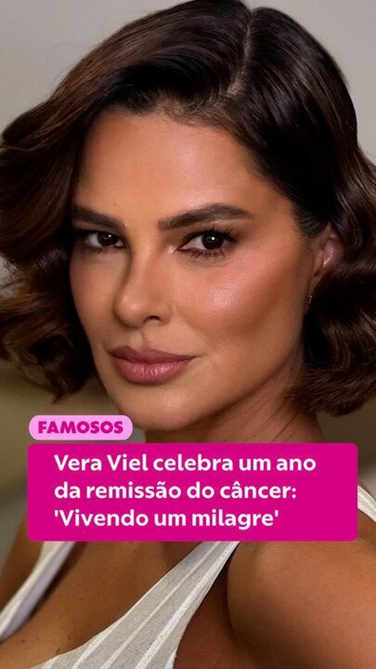 Vera Viel celebra um ano da remissão do câncer: 'Vivendo um milagre'