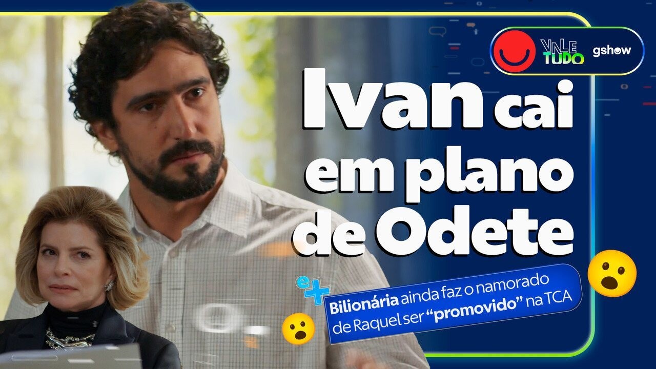 Vale Tudo hoje (30): veja o resumo do capítulo desta quarta-feira