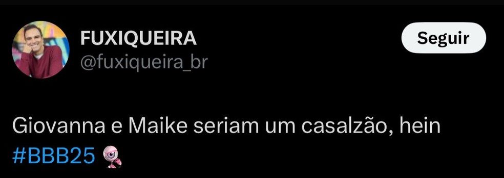 Internauta sobre Giovanna e Maike juntos: "casalzão" — Foto: Reprodução: X