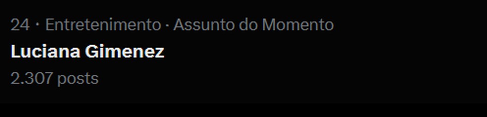 Luciana Gimenez nos trend topics após o vídeo viralizar nas redes sociais — Foto: Reprodução/X