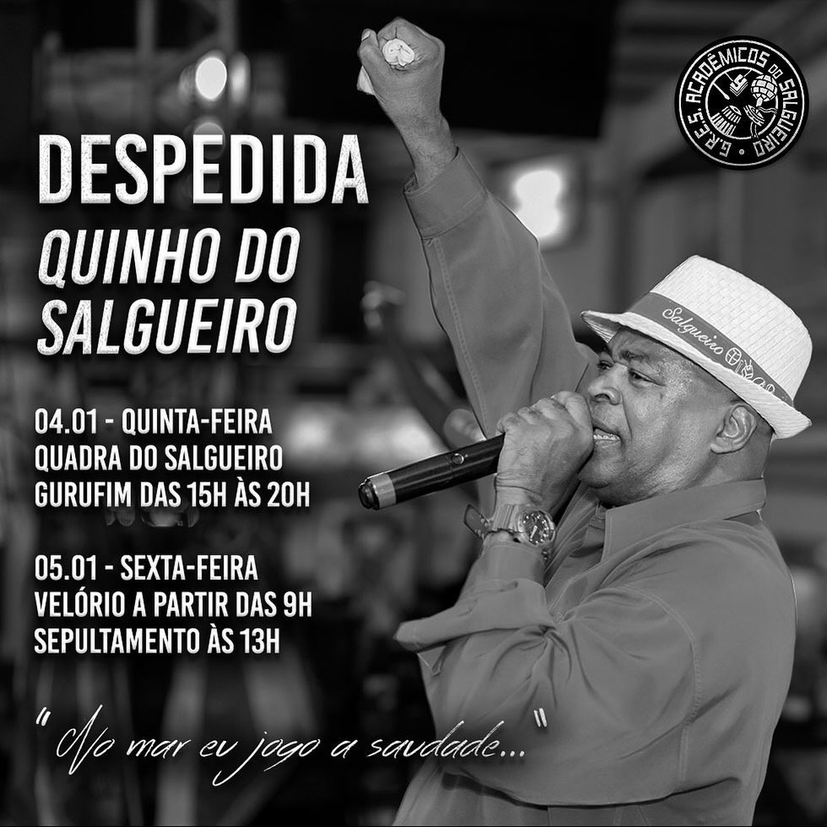 Velório de Quinho do Salgueiro será na quadra da escola; sepultamento acontece na sextafeira